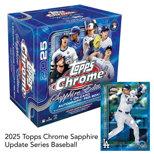 �m���[�J�[�����K���n�m���M�T�C���m��{�b�N�X�n2025 Topps Chrome Sapphire Update Series Baseball �g�b�v�X �N���[�� �T�t�@�C�A �A�b�v�f�[�g�V���[�Y �x�[�X�{�[�� �V�i���J�� ��������