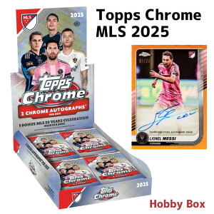 ���I�l���E���b�V�̃T�C���J�[�h��_��!! Topps Chrome MLS 2025 Hobby Box �g�b�v�X �N���[�� MLS �z�r�[ �{�b�N�X �V�i���J�� ��������
