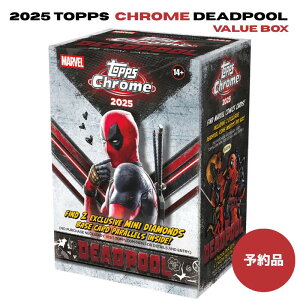 2025 Topps Chrome Deadpool �f�b�h�v�[�� Value Box �}�[�x������ �N���[���d�l �g���[�f�B���O�J�[�h �{�b�N�X ����C���T�[�g���� �A���R�~ �R���N�V���� �V�i���J�� ��������