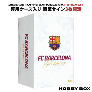 �y1���T�C��3���m��zTopps Forever FC Barcelona 2025/26 Hobby Box �g�b�v�X �t�H�[�G�o�[ �o���Z���i �z�r�[�{�b�N�X �T�b�J�[�J�[�h ���M�T�C���̂ݕ����i2���V���A�����j �j�q/���q/���W�F���h ���� 