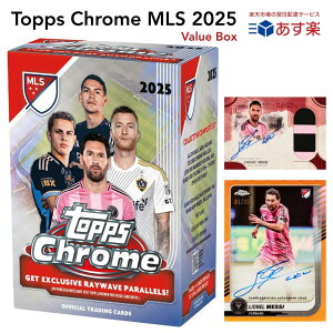 ���I�l���E���b�V�̃T�C���J�[�h��_��!! Topps Chrome MLS 2025 Value Box �g�b�v�X �N���[�� MLS �o�����[�{�b�N�X �V�i���J�� ��������