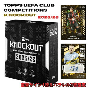 2025/26 Topps UEFA Knockout �T�b�J�[�J�[�h 1BOX ���M�T�C��1�����p������2������ 25���� �g�b�v�X �`�����s�I���Y���[�O ���}�� �G�X�e���@�� 1/1�_�� �����g���[�f�B���O�J�[�h UCL ���B�ō��� ����