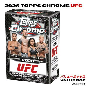 2026 Topps Chrome UFC �g���[�f�B���O�J�[�h �o�����[�m�u���X�^�[�n�{�b�N�X 1�� �g�b�v�X �N���[�� �����i���Z �J�[�h �y����O���[�u�E���t���N�^�[�����z ���� ���K�i 200��x�[�X�Z�b�g ���M