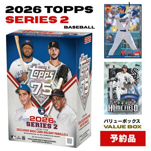 2026 Topps Series 2 Baseball Value Box 75���N�L�O�� �g�b�v�X �V���[�Y2 �x�[�X�{�[���J�[�h ���W���[���[�O MLB 1BOX 6�p�b�N�� ����z���f�[�p���������� ��J�ĕ� �W���b�W ���[�L�[�J�[�h 75th�L�O�C