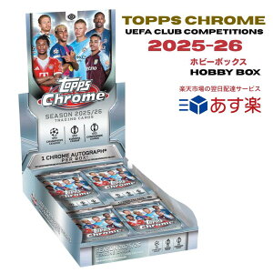 2025-26 Topps Chrome UEFA Club Competitions Soccer Hobby Box �g�b�v�X �N���[�� �T�b�J�[ �z�r�[�{�b�N�X 1�{�b�N�X ���M�T�C��1������ UCL �`�����s�I���Y���[�O 25/26 ���B�T�b�J�[ �J�[�h�V�i �V�������N�t