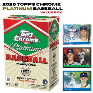 MLB 2025 Topps Chrome Platinum Baseball Value Box �g�b�v�X �N���[�� �v���`�i�� �x�[�X�{�[�� �o�����[�{�b�N�X ���W���[���[�O �싅 �J�[�h ��J�ĕ� ���^�V���[�Y �u���X�^�[ ���M�T�C�� �v���Y�� �p