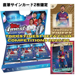 2025/26 Topps Finest UEFA Club Competitions Hobby Box �T�b�J�[ �J�[�h �g�b�v�X �t�@�C�l�X�g ���BCL �{�b�N�X 6�p�b�N 10���� ���M�T�C��2�� �V�i ���J�� �V�������N�t�� ��������