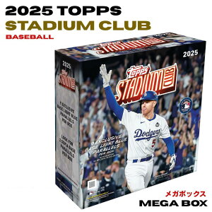 MLB 2025 Topps Stadium Club Baseball Mega Box �g�b�v�X �X�^�W�A���N���u �x�[�X�{�[�� ���K�{�b�N�X ���W���[���[�O �싅�J�[�h ��J�ĕ� ���X�ؘN�� LAD RC ���胉�C�g�u���[9������ 18�p�b�N�� �� �V�i