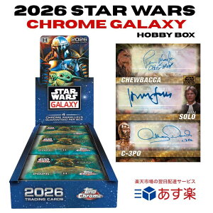 �X�^�[�E�H�[�Y �g���J 2026 Topps Chrome Star Wars Galaxy Hobby Box 1BOX 18�p�b�N 2026 �X�^�[�E�E�H�[�Y �g�b�v�X �N���[�� �M�����N�V�[ �f�� �O�b�Y �J�[�h �����A ���M�T�C�� �V�i �V�������N�t�� ��