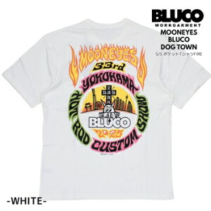 BLUCO �u���R �����|�P�b�gT�V���c �h�b�O�^�E�� ���[���A�C�Y 158-22-037 158-22-038 MOONEYES x DOGTOWN x BLUCO �yHOT ROD CUSTOM SHOW 2025 ����A�C�e���z�g���v���R���{ �u���b�N �z���C�g �����Y T�V���c �o�b