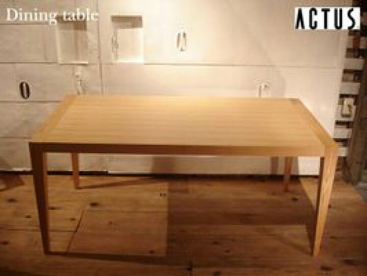 楽天市場】SALE ACTUS/アクタス ダイニングテーブル 天然木 アッシュ材  