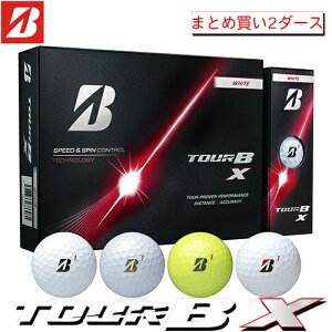 BRIDGESTONE GOLF �y �u���a�X�g�� �z TOUR B X �S���t �{�[�� 2�_�[�X (24��) �y 2026�N���f�� �z �c�A�[B �G�b�N�X �u���a�X�g�� �S���t�{�[�� �y �u���a�X�g�� �{�[�� �z �܂Ƃߔ���