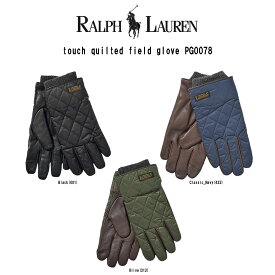 (SALE)POLO RALPH LAUREN(ポロ ラルフローレン)グローブ 手袋 レザー タッチスクリーン スマホ対応 小物 メンズ touch quilted field glove PG0078