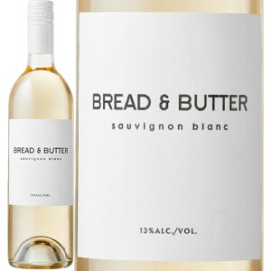 �u���b�h & �o�^�[[2022]�\�[���B�j�����E�u���� �� 750ml Sauvignon blanc[Bread & Butter Wines]�A�����J �J���t�H���j�A �����C��