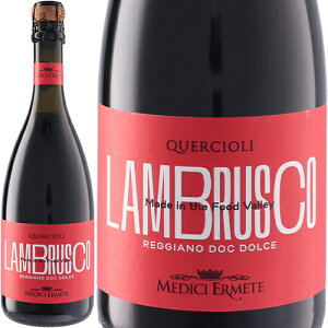 NG`I[ bWA[m uXR h`F[N/V]fB`EG[e ԁEA 750ml@Medici Ermete & Figli s.r.l.[Quercioli Reggiano Lambrusco Dolce] C^A G~AE}[j ԃC X