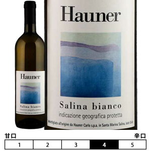 T[iErAR[2022]nEi[  750ml@HAUNER[SALINA BIANCO] C^A V`A C