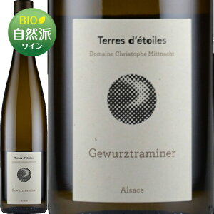 Qcg~l[[2022]e[Efg[iNXgtE~bgibgj 750ml Terres d'etoiles (Christophe Mittnacht)[Gewurztraminer]tX AUX C rIfBi~ @i`[ 