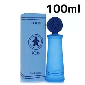 【スーパーSALE期間10％オフ】トウス キッズ ボーイ EDT 100ml Tous 男性向け メンズ ギフト プレゼント 香水 香り