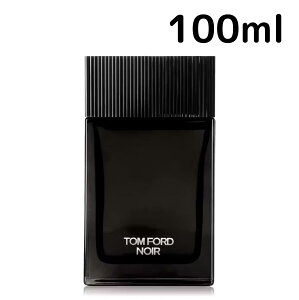 yzgtH[h m[ EDP SP 100ml Tom Ford Noir j Y v[g Mtg  