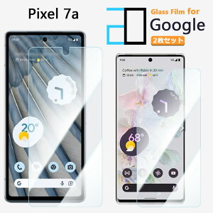2Zbgbu[CgJbgKXtB Google Pixel 7A tB Pixel 7 A Pixel7A Pixel7AO[O sNZ7a KX tیtB CAh~ ᐸJy KXیtB