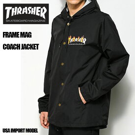 【USA直輸入品】THRASHER スラッシャー コーチ ジャケット FLAME MAG COACH JACKT フレーム＆マグロゴ メンズ ストリート スケーター スケボーブランド 314503（144570）スケボー スケートボード/在庫処分