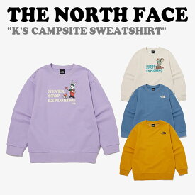 ノースフェイス トレーナー THE NORTH FACE K'S CAMPSITE SWEATSHIRT キッズ キャンプサイト スウェットシャツ 長袖 CREAM BEIGE クリーム ベージュ SMOKE BLUE スモーク ブルー LILAC ライラック DARK YELLOW ダーク イエロー NM5MP51S/T/U/V ウェア【中古】未使用品