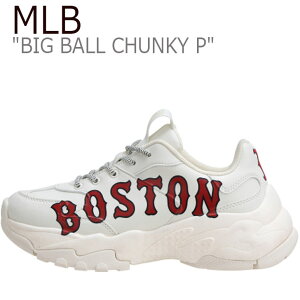 エムエルビー スニーカー MLB メンズ レディース BIG BALL CHUNKY P ビッグ ボール チャンキー P WHITE ホワイト BOSTON RED SOX ボストンレッドソックス 32SHC2911-43I 32SHC2941-43I シューズ