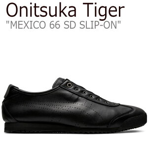 IjcJ^CK[ Xj[J[ Onitsuka Tiger Xj[J[ MEXICO 66 SD SLIP-ON LVR 66 SD Xb| BLACK ubN 1183A711.001 V[Y