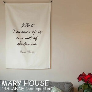 �}���[�n�E�X �^�y�X�g���[ MARY HOUSE BALANCE fabricposter �o�����X �t�@�u���b�N�|�X�^�[ �؍��G�� ACC