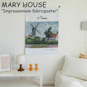 �}���[�n�E�X �^�y�X�g���[ MARY HOUSE Impressionism fabricposter ��ێ�` �t�@�u���b�N�|�X�^�[ �؍��G�� ACC