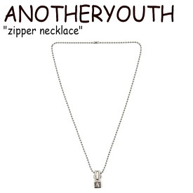 アナザーユース ネックレス ANOTHERYOUTH メンズ レディース zipper necklace ジッパー ネックレス SILVER シルバー 韓国アクセサリー 536339 ACC