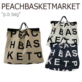 ピーチバスケットマーケット トートバッグ PEACHBASKETMARKET レディース p.b bag ピービーバッグ COFFEE コーヒー IVORY アイボリー NAVY ネイビー 776491/2 830599 バッグ