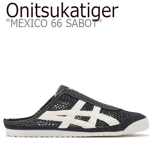 �I�j�c�J�^�C�K�[ �T���_�� Onitsuka Tiger MEXICO 66 SABOT ���L�V�R 66 �T�{ BLACK CREAM �N���[�� 1183A707-001 1183C123-001 �V���[�Y