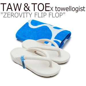 �g�[���g�[ �T���_�� �����Y ���f�B�[�X TAW��TOE X towellogist ZEROVITY FLIP FLOP �[���r�e�B �t���b�v �t���b�v CREAM �N���[�� Z-FF-CRAJ-T �V���[�Y
