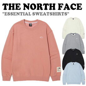 ノースフェイス トレーナー THE NORTH FACE メンズ レディース ESSENTIAL SWEATSHIRTS エッセンシャル スウェットシャツ BLACK ブラック GREY グレー CREAM クリーム PINK ピンク BLUE ブルー NM5MN00A/B/C/D/E ウェア 【中古】未使用品