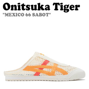 IjcJ^CK[ T_ Onitsuka Tiger Y fB[X MEXICO 66 SABOT LVR 66 T{ CREAM N[ AMBER Ao[ 1183A707-106 1183C123-101 V[Y