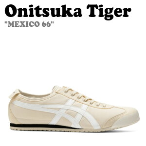 IjcJ^CK[ Xj[J[ Onitsuka Tiger Y fB[X MEXICO 66 LVR 66 BIRCH o[` WHITE zCg 1183B497.200 V[Y