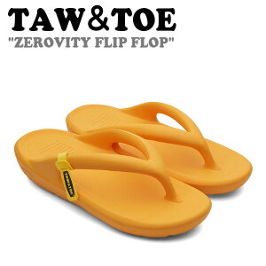 トー&トー サンダル TAW&TOE メンズ レディース ZEROVITY FLIP FLOP ゼロビティ フリップ フロップ MANDARIN ORANGE マンダリンオレンジ 1097695 Z-FF-ORAJ シューズ