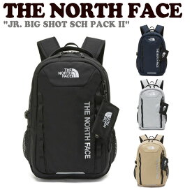 ノースフェイス バックパック THE NORTH FACE 男の子 JR. BIG SHOT SCH PACK II ジュニア ビッグ ショット スクールバック II BLACK ブラック NAVY ネイビー LIGHT_GRAY ライト グレー BEIGE ベージュ NM2DP05R/S/T/U バッグ 【中古】未使用品
