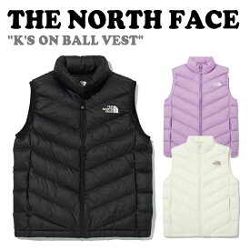 ノースフェイス ベスト THE NORTH FACE 男の子 女の子 K'S ON BALL VEST キッズ オン ボール ベスト 全3色 NV3NN55S/T/U ウェア 【中古】未使用品