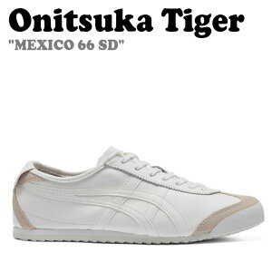 IjcJ^CK[ Xj[J[ Onitsuka Tiger fB[X MEXICO 66 SD LVR LVR66 WHITE SILVER zCg Vo[ 1182A129-100 V[Y
