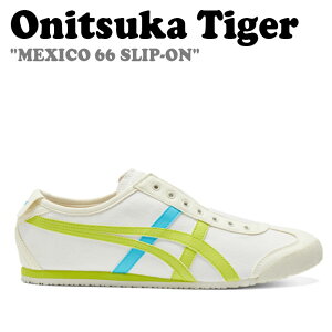 IjcJ^CK[ Xj[J[ Onitsuka Tiger Y fB[X MEXICO 66 SLIP-ON LVR LVR66 Xb| CREAM NEON LIME N[ lI C 1183A360-124 V[Y