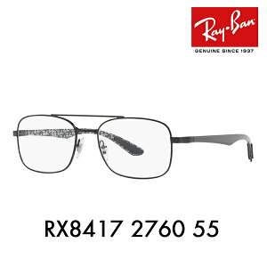 yIXXizxȂ1.55Y+0~ Co Kl t[ RX8417 2760 55 Ray-Ban J[{ XNGA TECH