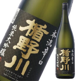 楯野川 純米大吟醸 本流辛口 1800ml　日本酒