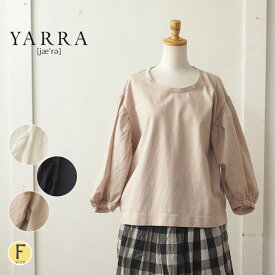 【セール20％】YARRA yarra ヤラ 袖ボリューム切り替えカットソー / 大人かわいいポワン袖プルオーバー レディース 一枚でサマになる 異素材使い ビッグシルエット ナチュラル 大人カジュアル 春 夏 ◆