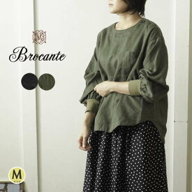 【セール30％】Brocante ブロカント 上質リネンカジュアルプルオーバー / 袖口リブでまくりやすい大人カジュアルなプルオーバー レディース 長袖 肩ボタン ゆったり ナチュラル 大人カジュアル 春 夏 ◆