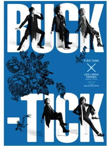 BUCK-TICK�i�o�N�`�N�jFC���� 2022.7.31 LIVE at Zepp DiverCity(TOKYO)�uDVD�v