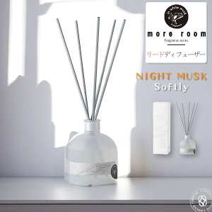 _ QptOX ^ A[ iCgXN\tg[ KX{g u^ [hfBt[U[ GA[tbVi[ More room NIGHT MUSK Softly ( mrn-7-1 ) zCgXN Reed Diffuser F
