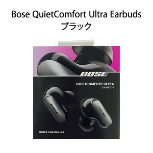 �y�y���j�����z�y�V�i�zBOSE �{�[�Y ���C���Z�X�C���z�� QUIETCOMFORT ULTRA EARBUDS BLA �u���b�N