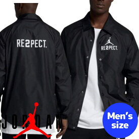 【送料無料+割引クーポン】 メンズ ジャケット アウター ウィンドブレーカー ナイキ NIKE ジョーダン Jordan RE2PECT coaches Jacket（Black）